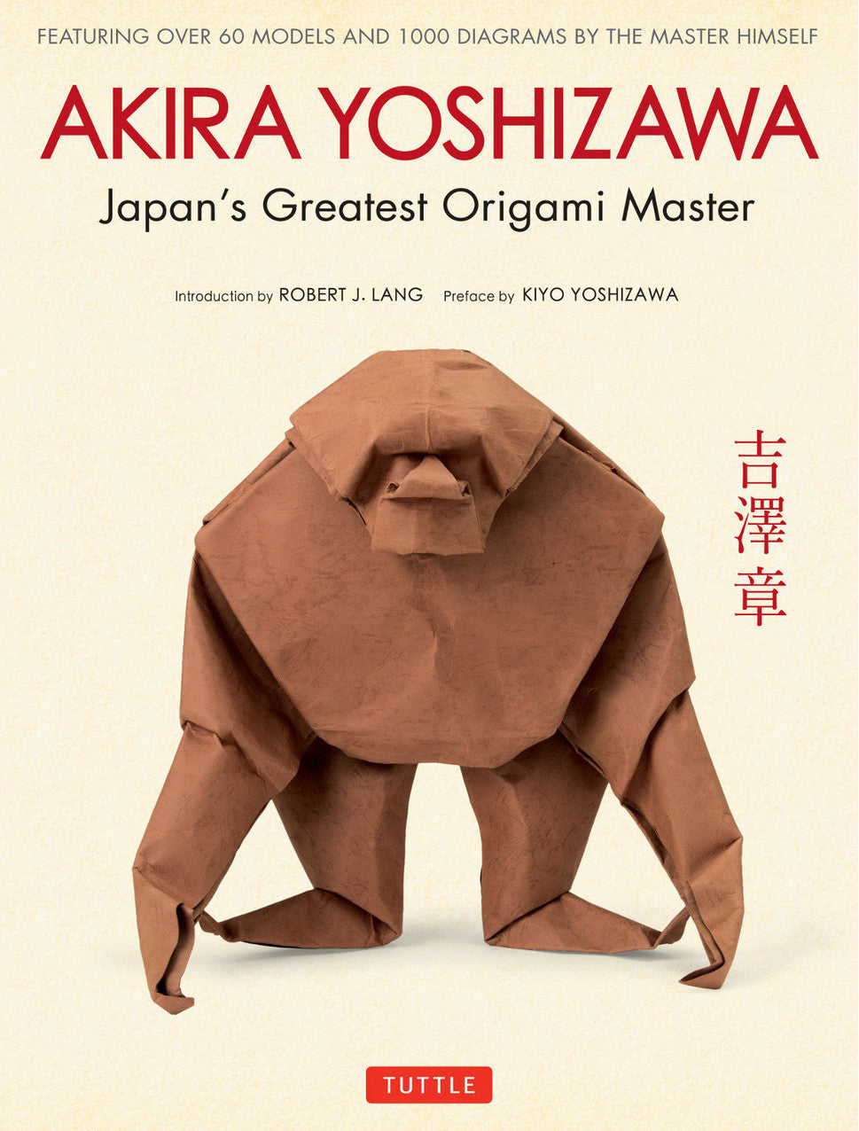 Akira Yoshizawa: Japan's Greatest Origami Master