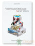 Vietnam Origami: Next Steps